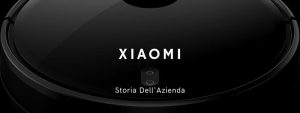 Read more about the article Xiaomi: Storia E Caratteristiche Dell’Azienda
